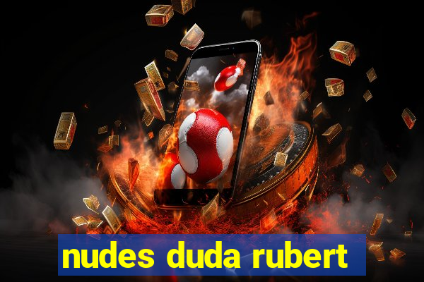 nudes duda rubert